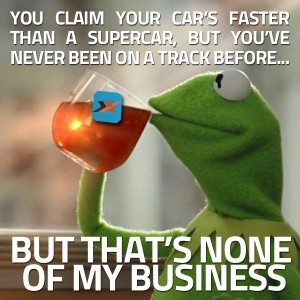 Kermit meme about supercars and racetracks from xtreme xperience